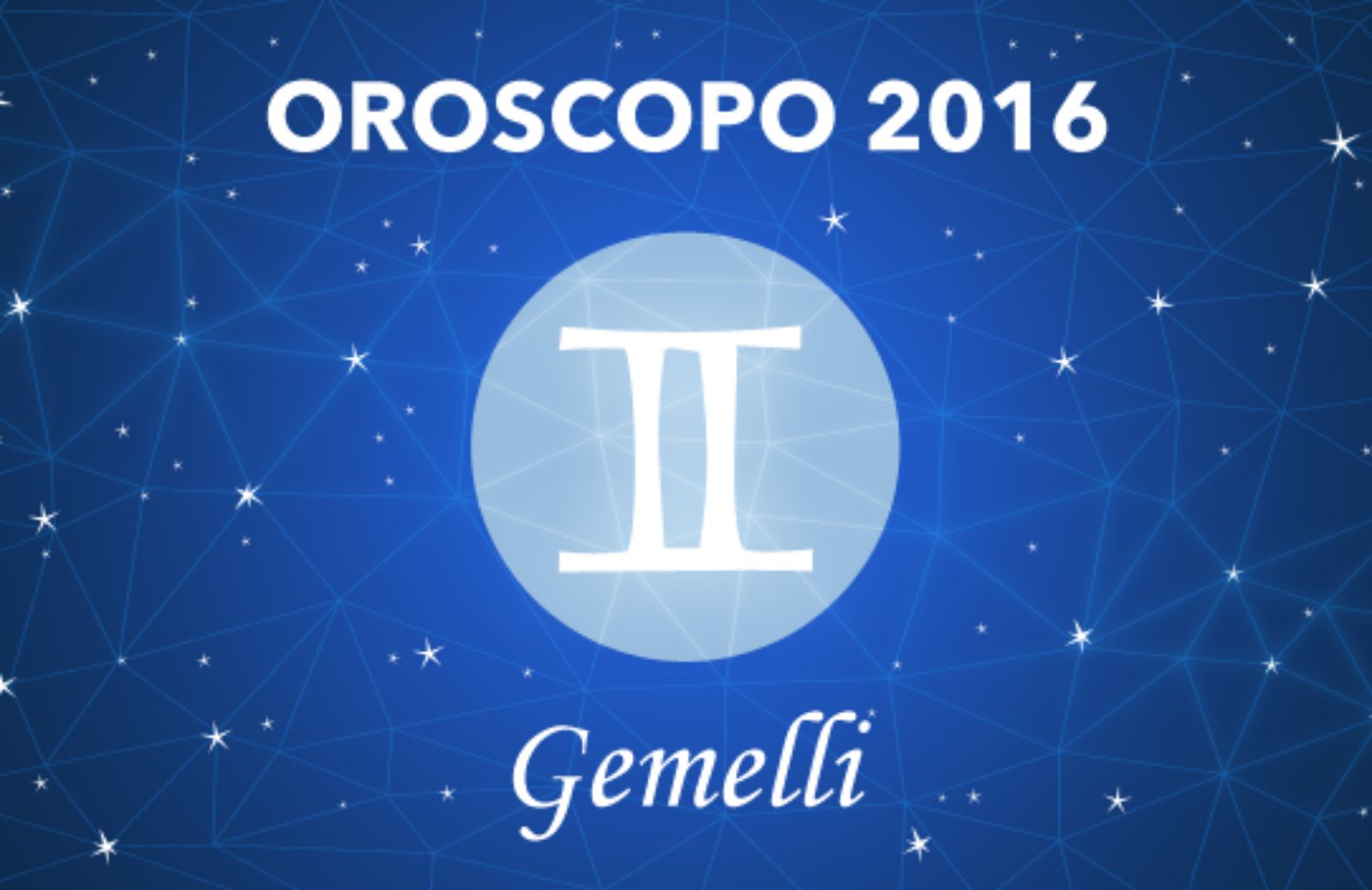 Oroscopo 2016 - Gemelli