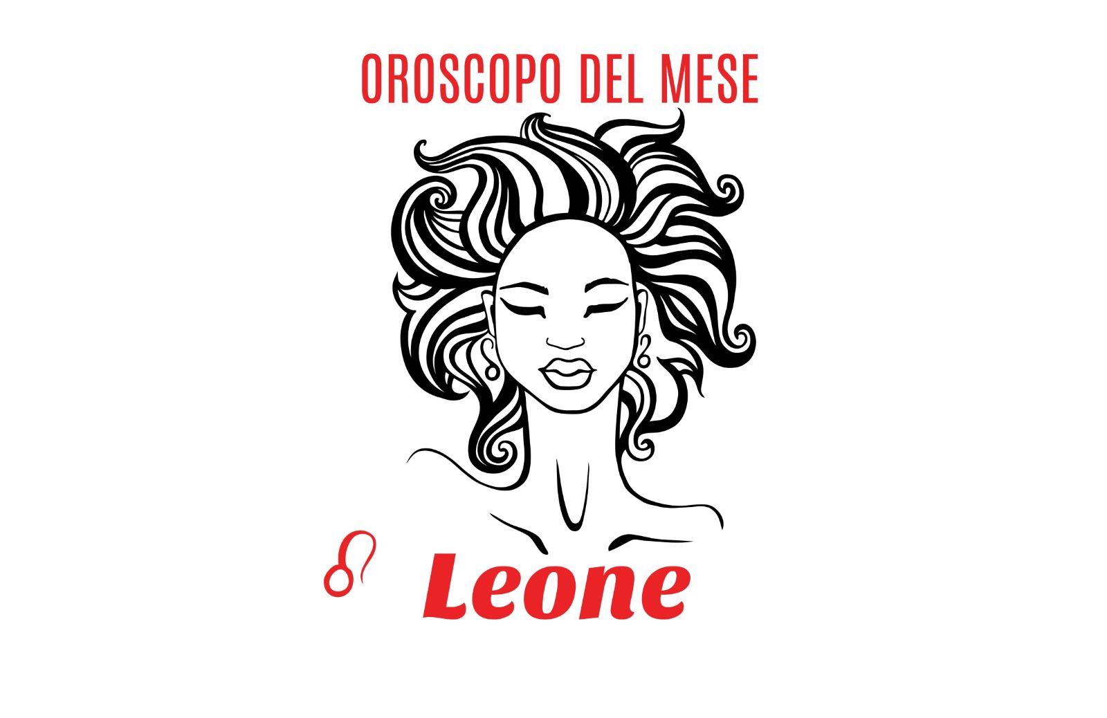 Oroscopo del mese: Leone - agosto 2018