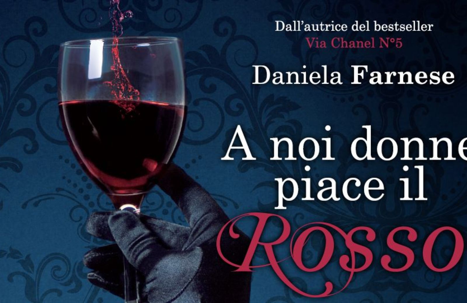A noi donne piace il rosso: il nuovo romanzo di Daniela Farnese