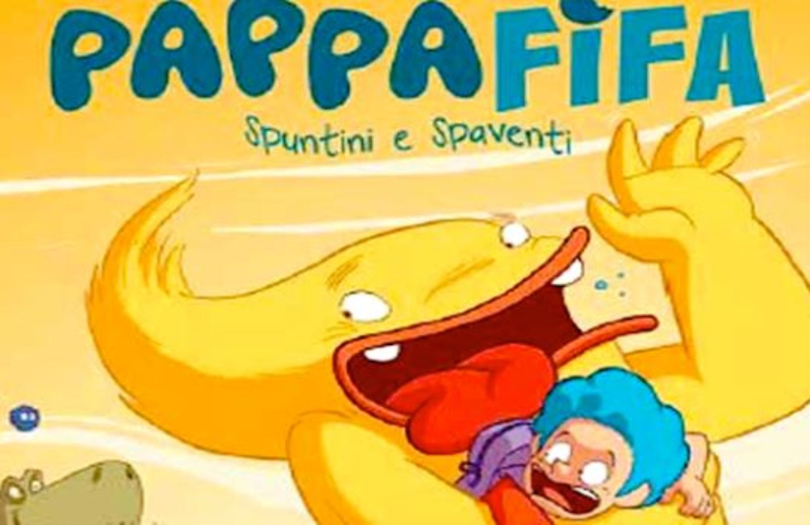 Come vincere le paure dei bambini con un fumetto: Pappafifa