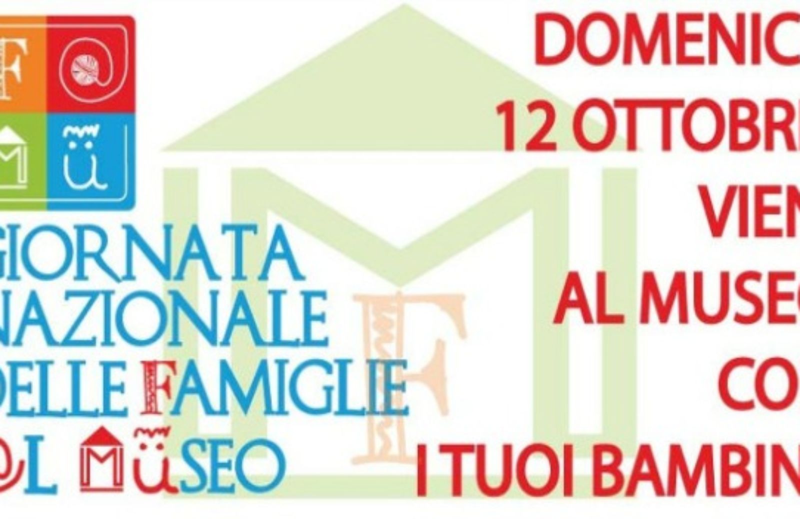 Giornata della famiglia al Museo 2014. Da non perdere