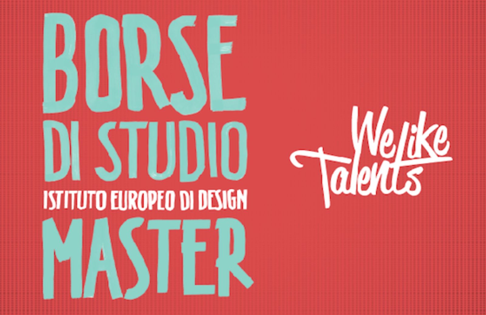 We like talents, borse di studio allo IED