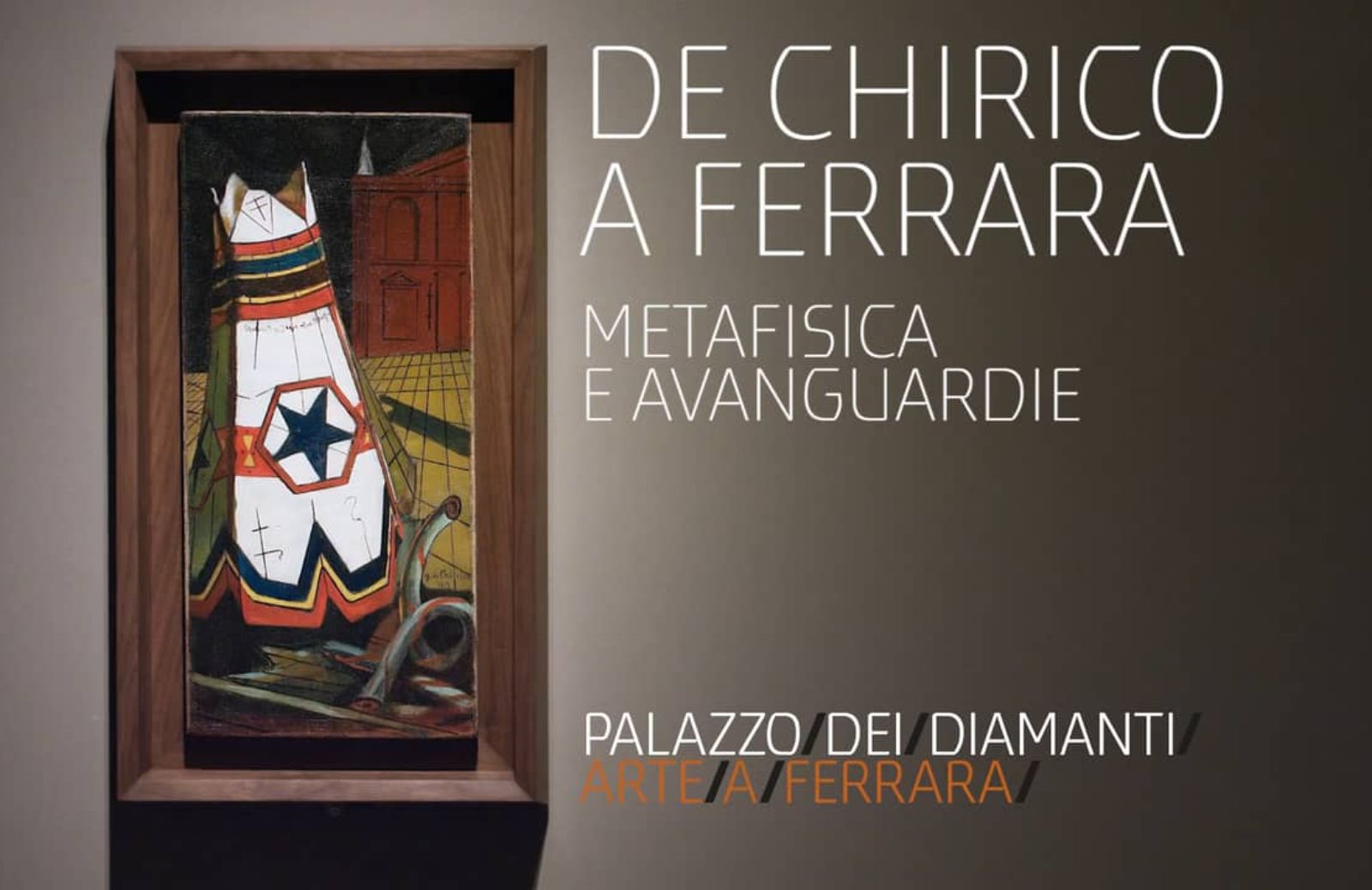 De Chirico e la metafisica degli oggetti in mostra a Ferrara 
