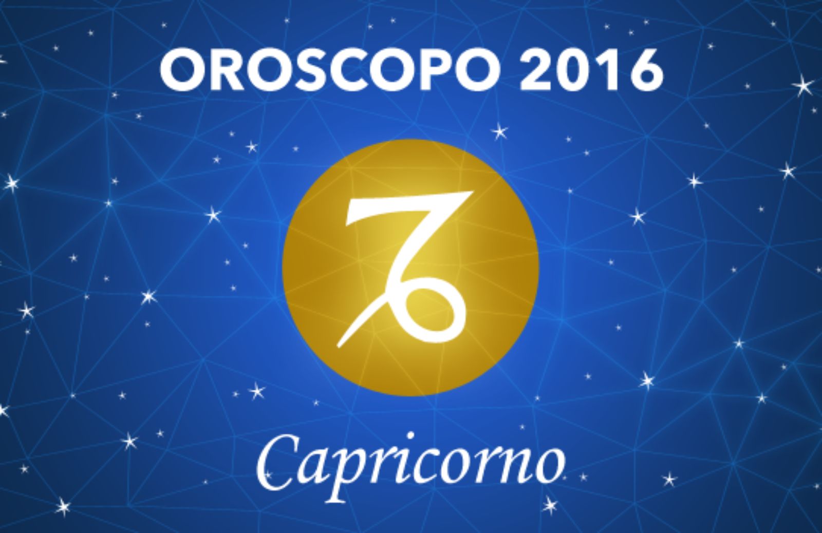 Oroscopo 2016 - Capricorno