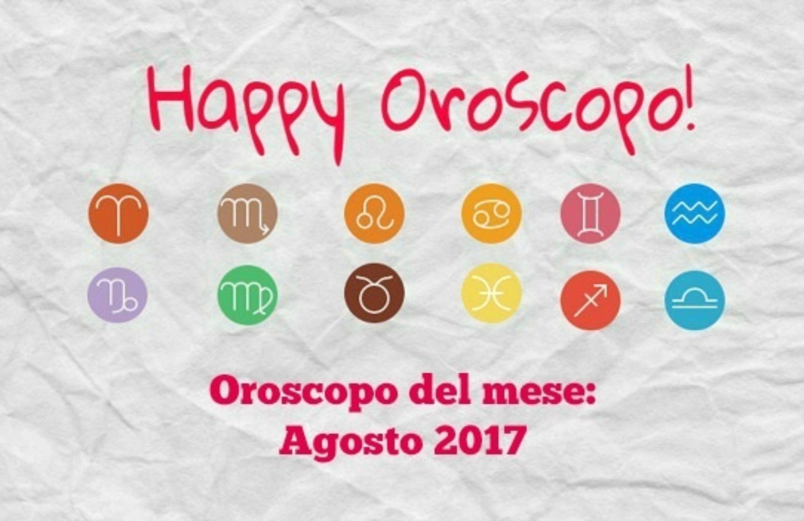 Happy Oroscopo del mese di Ginny: agosto 2017 segno per segno