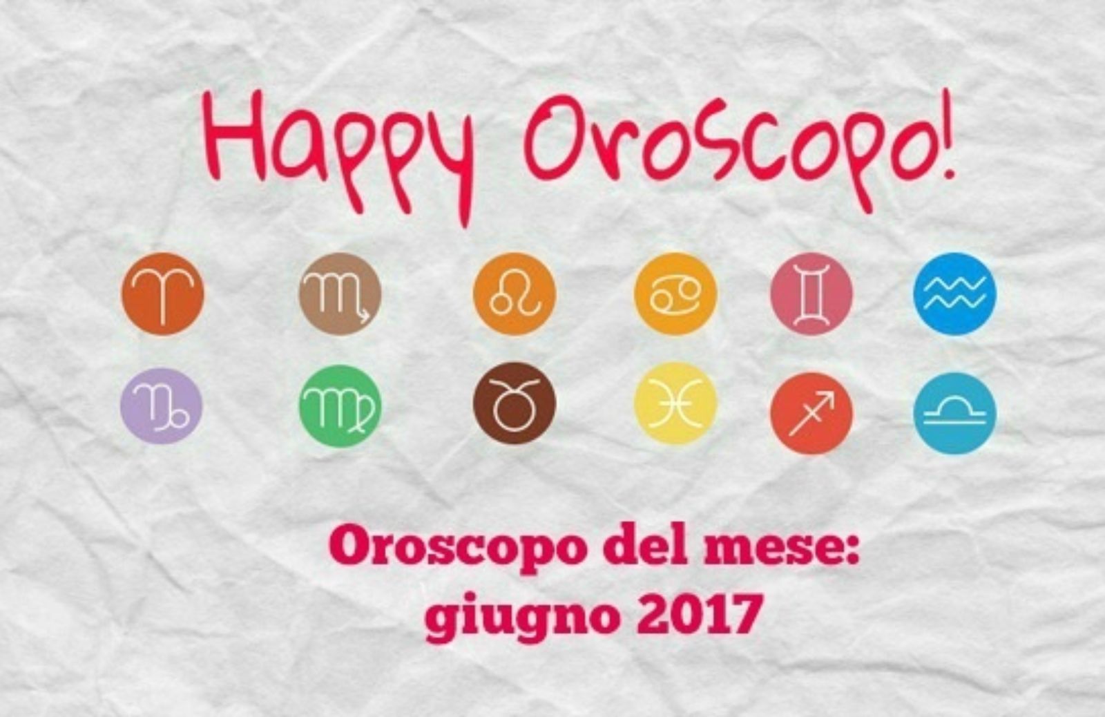 Happy Oroscopo del mese di Ginny: giugno 2017 segno per segno