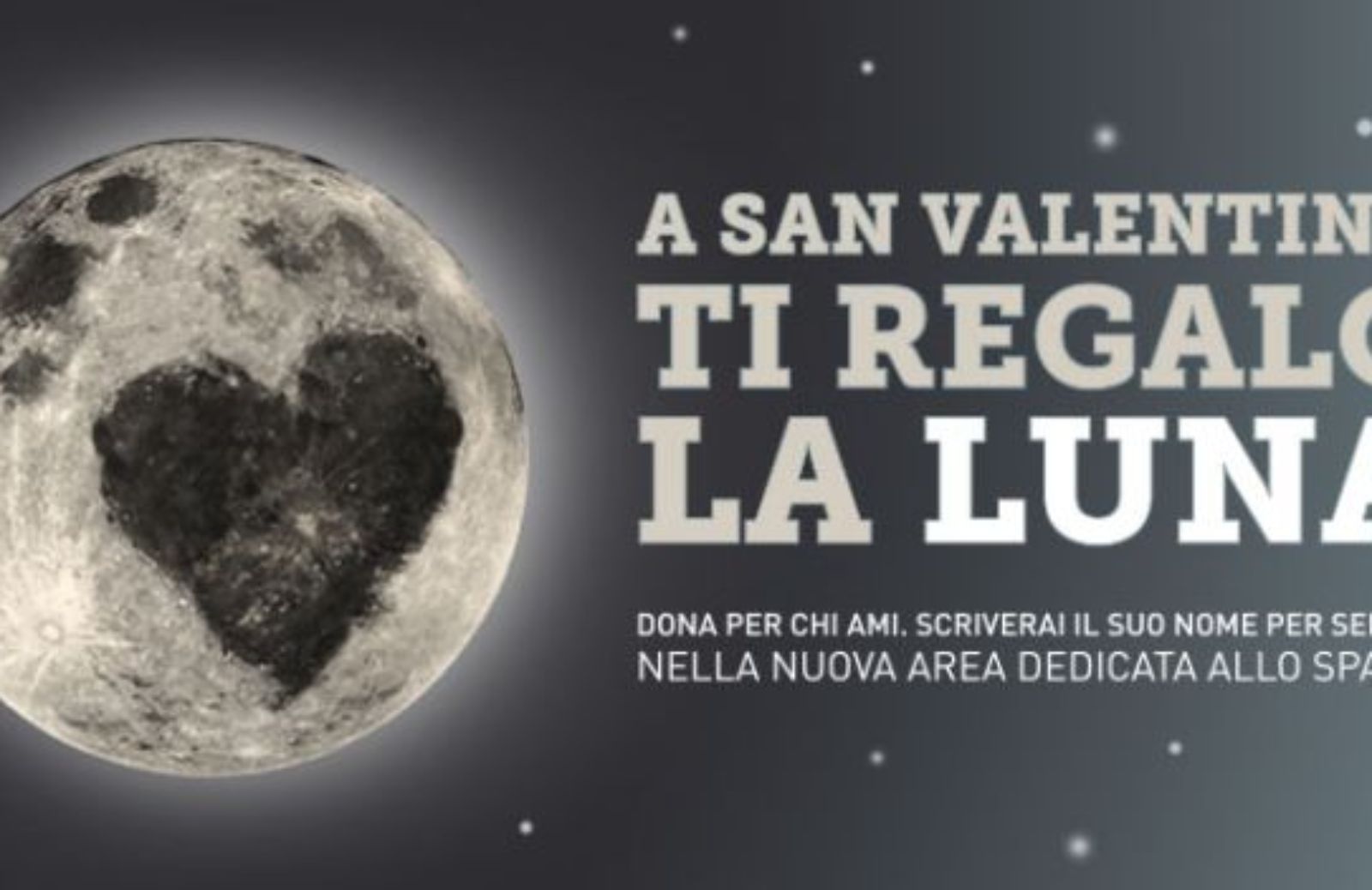 Un'idea per San Valentino: regala la luna