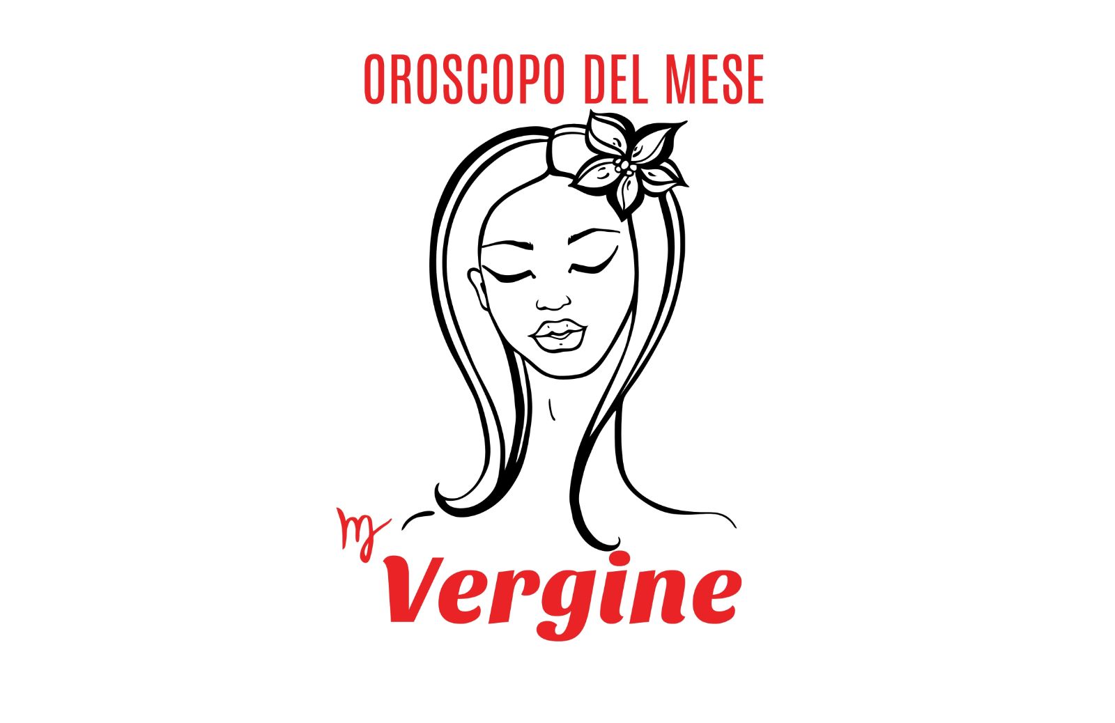 Oroscopo del mese: Vergine - agosto 2018