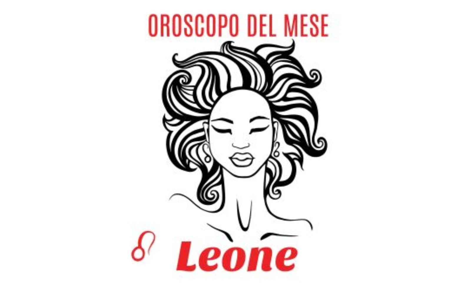 Oroscopo del mese: Leone - febbraio 2020