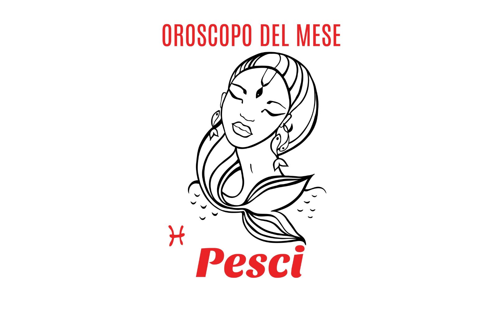 Oroscopo del mese: Pesci - giugno 2018