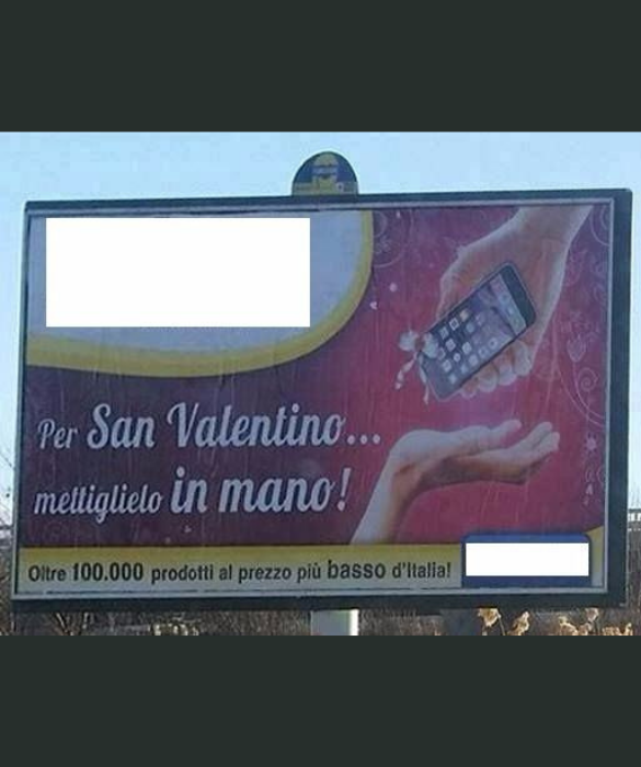 <p>Questo cartellone sessista è apparso a Cosenza ed è stato commissionato dall’azienda di elettronica Keyaku, per promuovere la vendita di uno smartphone. La stessa azienda ha anche realizzato un’altra pubblicità relativa all’acquisto di una lavatrice, con la frase <em>A San Valentino, mettila a 90° gradi</em>.</p>
