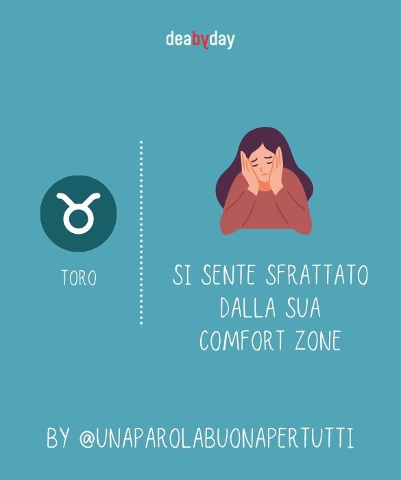 <p>Si sente sfrattato dalla comfort zone.</p>
